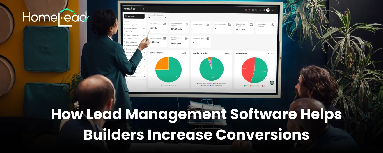 How Lead Management Software Helps Builders Increase Conversions